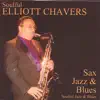 Elliott Chavers - Soulful Sax Jazz & Blues